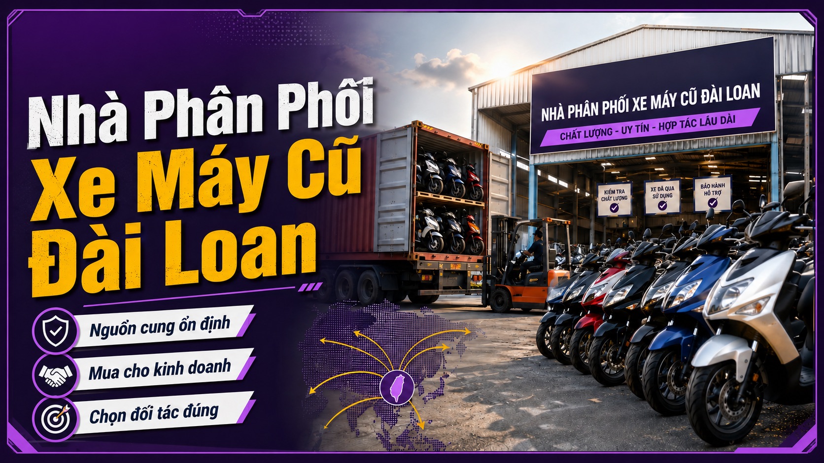 Nhà Phân Phối Xe Máy Cũ Đài Loan: Cách Tìm Nguồn Cung Ổn Định Cho Kinh Doanh